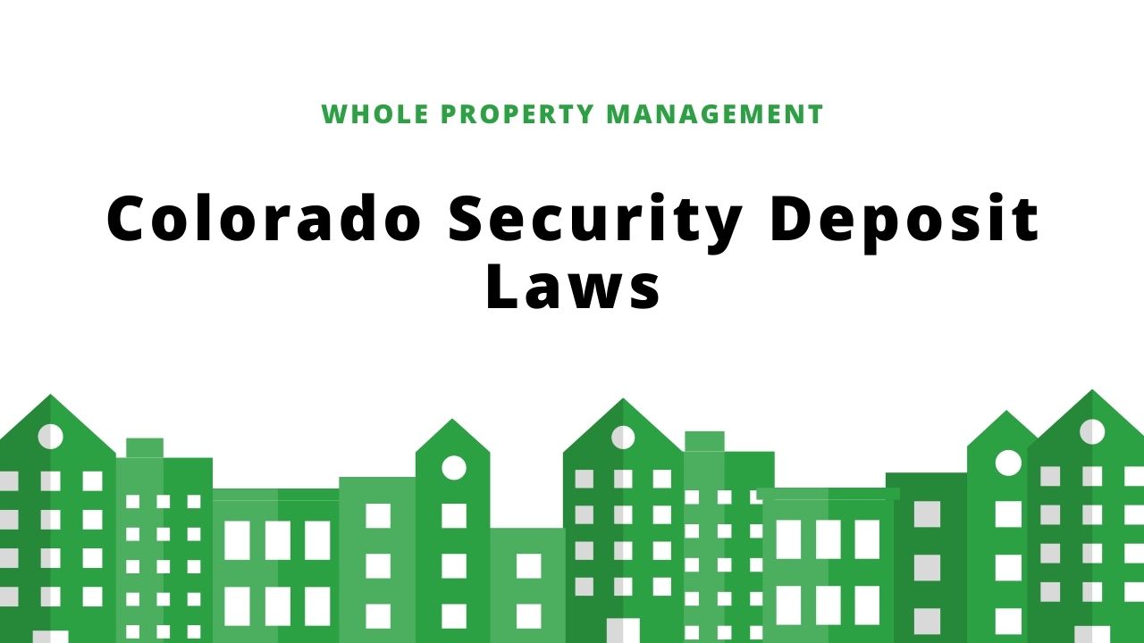 Colorado Security Deposit Law (Ultimate Landlord Guide)