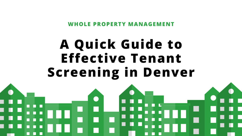 A Quick Guide to Effective Tenant Screening in Denver